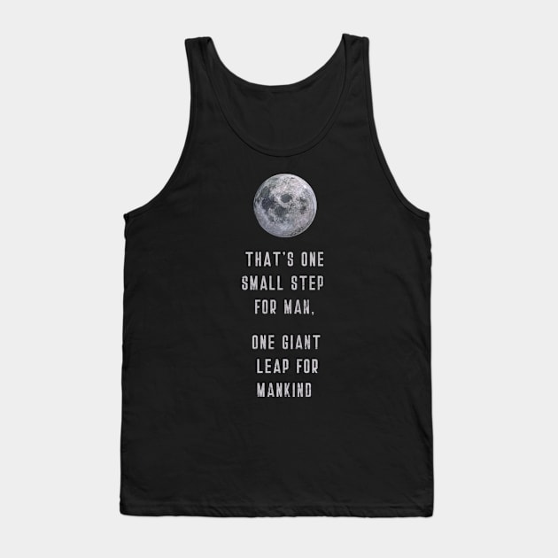 Moon Landing Quote (v3) Tank Top by bluerockproducts